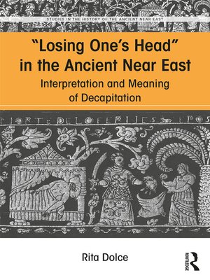 cover image of Losing One's Head in the Ancient Near East